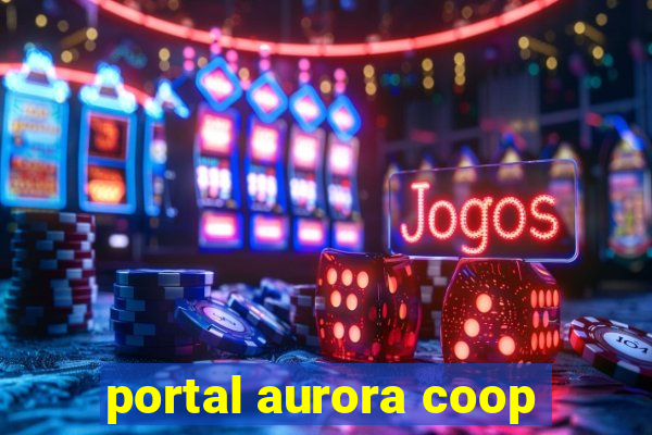 portal aurora coop